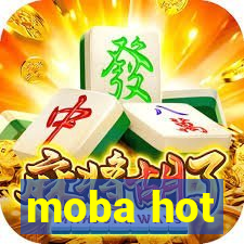 moba hot